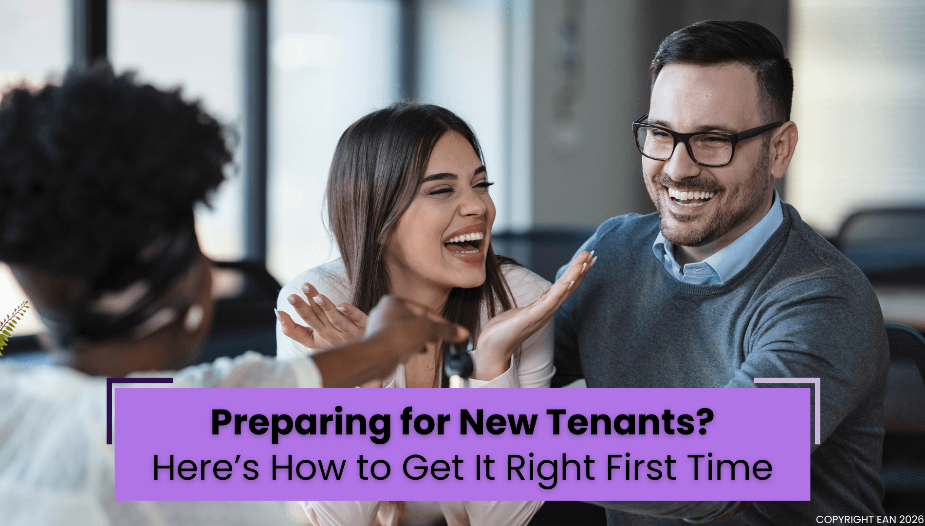 Preparing for New Tenants? Here’s How to Get It Right First Time