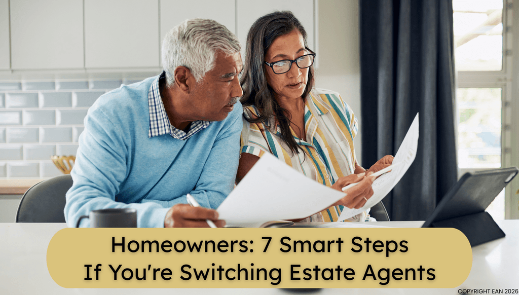 Homeowners: 7 Smart Steps If You're Switching Estate Agents